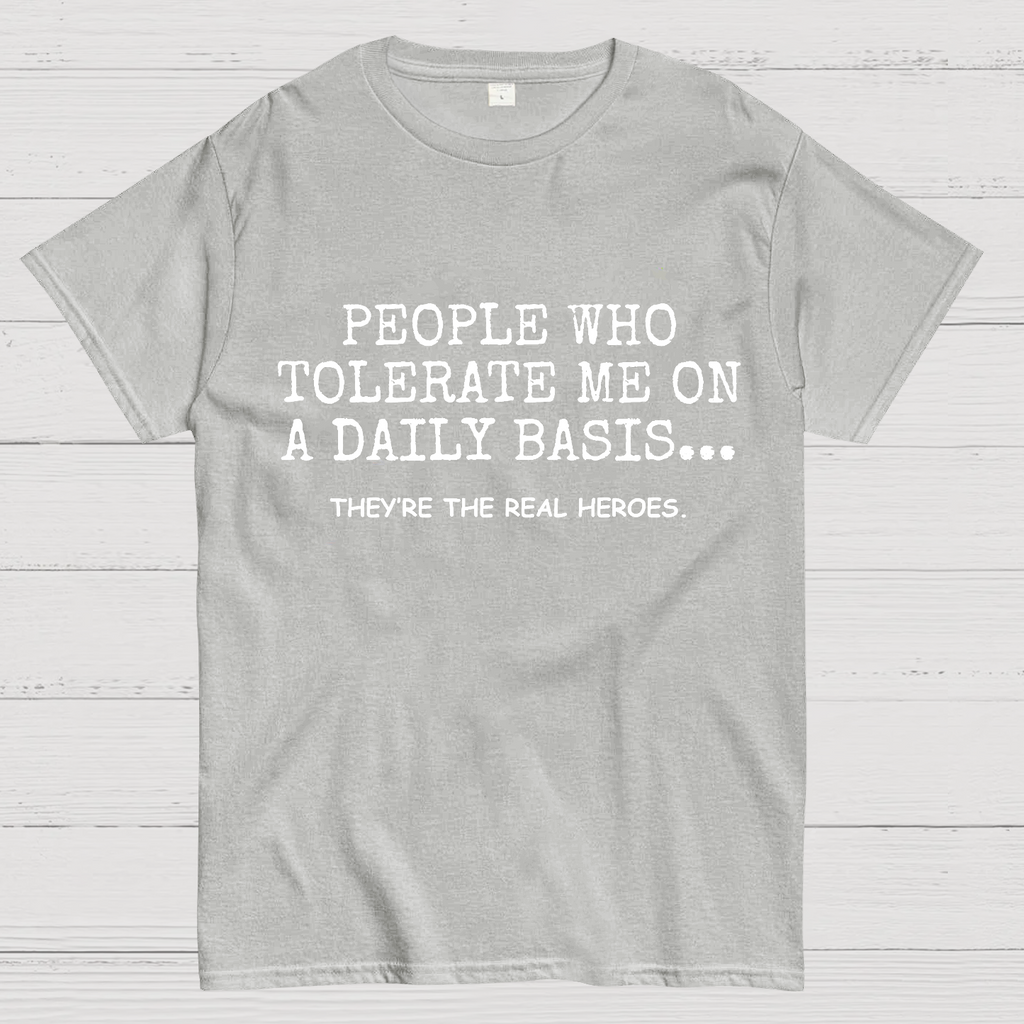 People Who Tolerate Me On A Daily Basts y T-Shirt