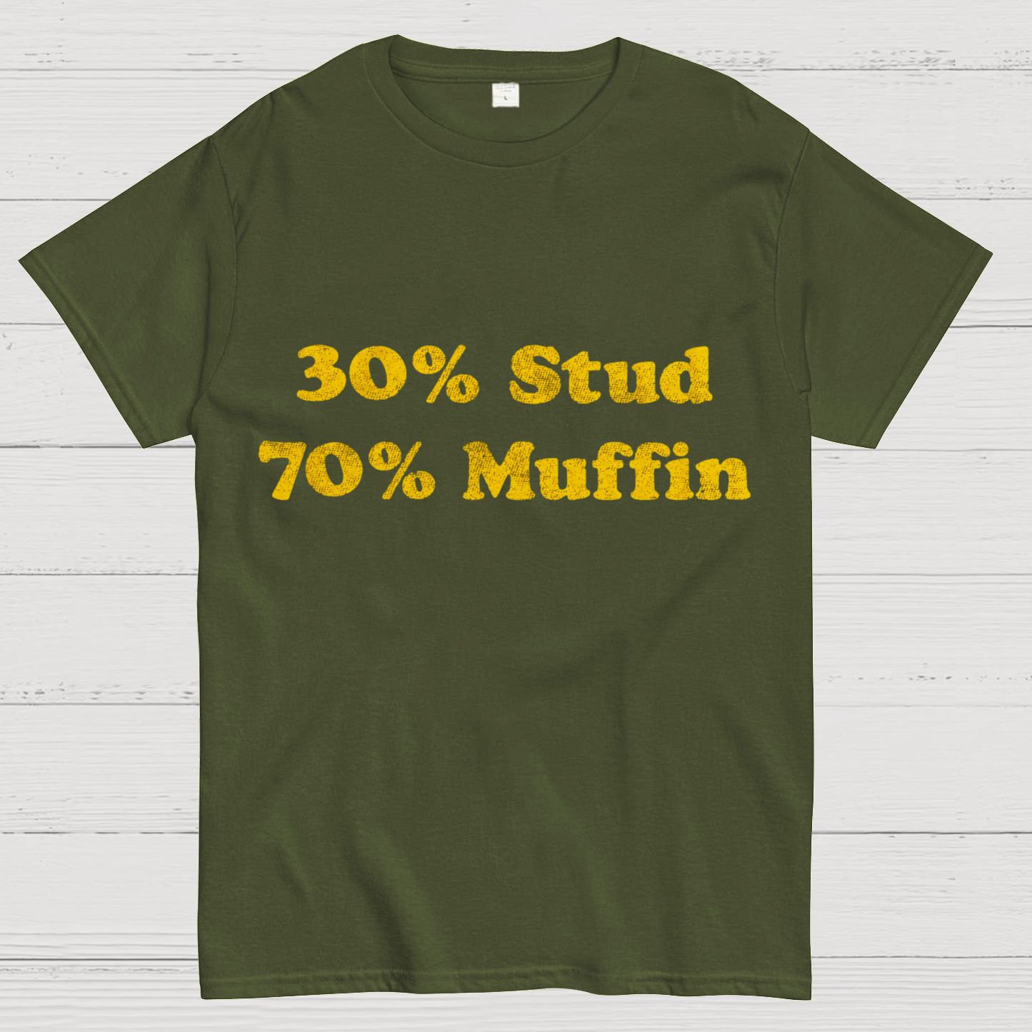 30% Stud 70%Muffin Funny T-Shirt