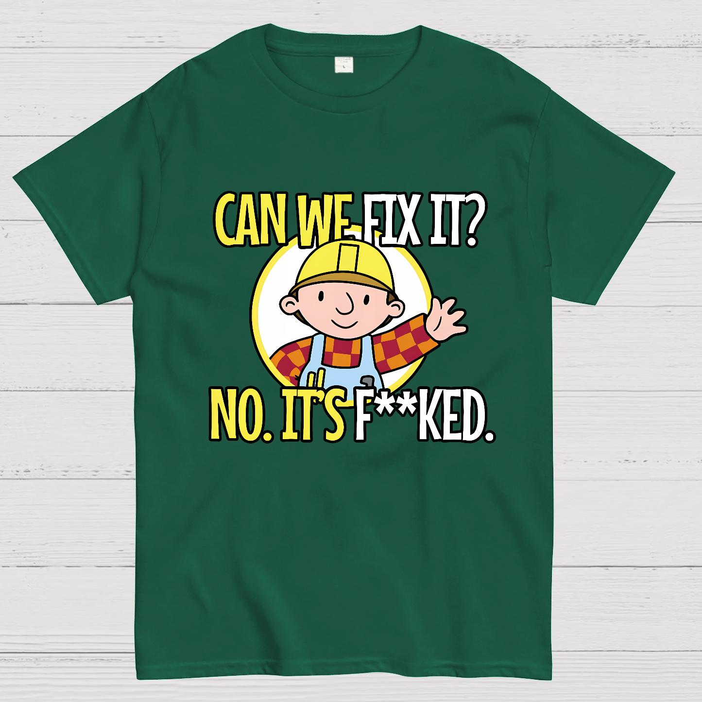 We Can't Fix It.  T-Shirt