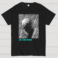 Like Tears In Rain  T-Shirt