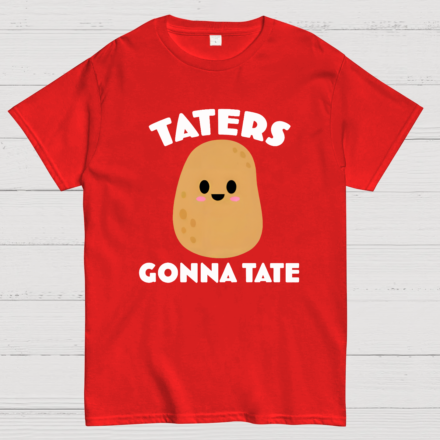 Taters  T-Shirt
