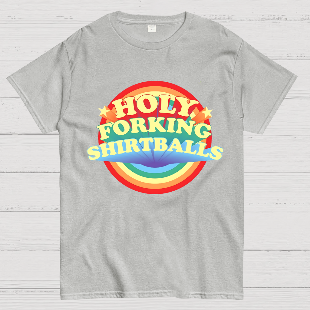The Good Shirt Holy Forking Shirtballs  T-Shirt