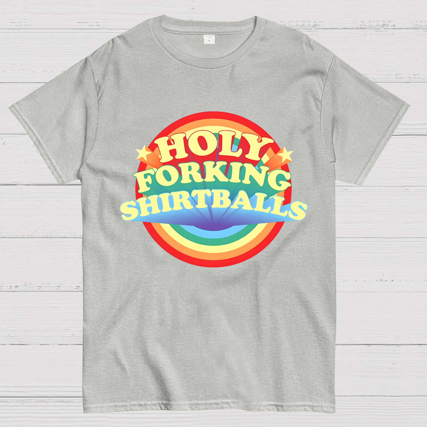 The Good Shirt Holy Forking Shirtballs  T-Shirt
