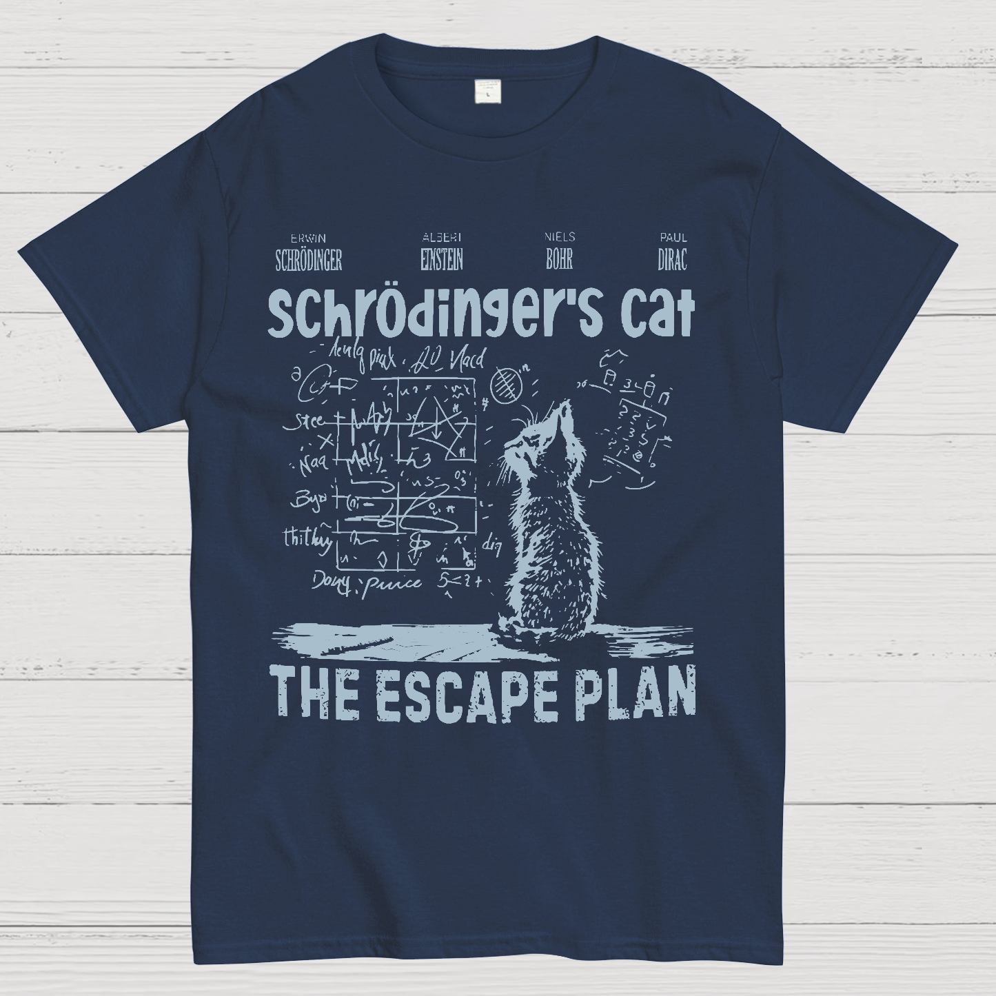 Schrodinger's Cat Escape Plan Interesting Physics Science  T-Shirt