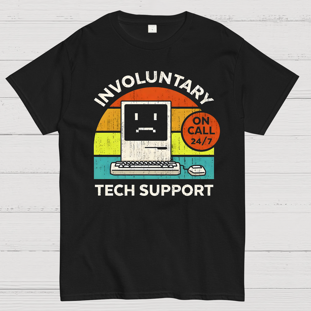 Involuntary Tech Support On Call All The Time  T-Shirt