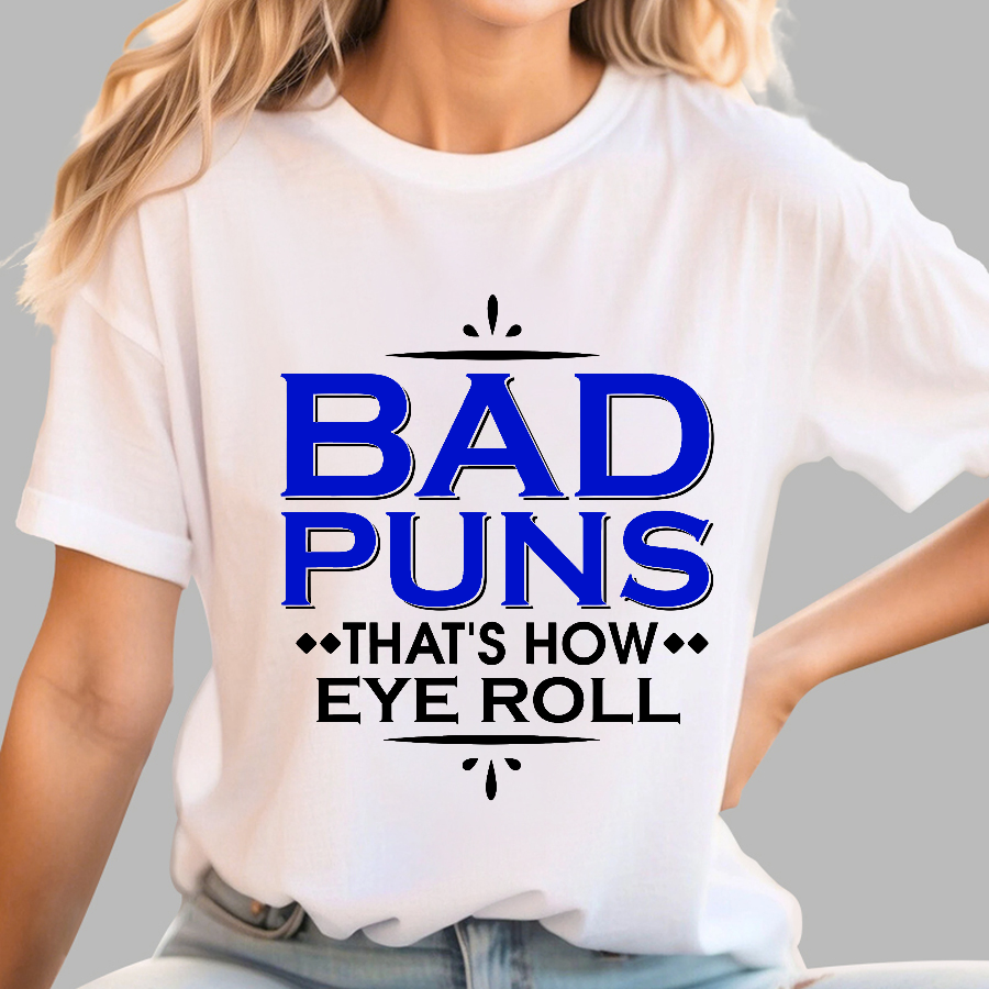 Punny Bad Puns, That's How Eye Roll Funny Pun  T-Shirt