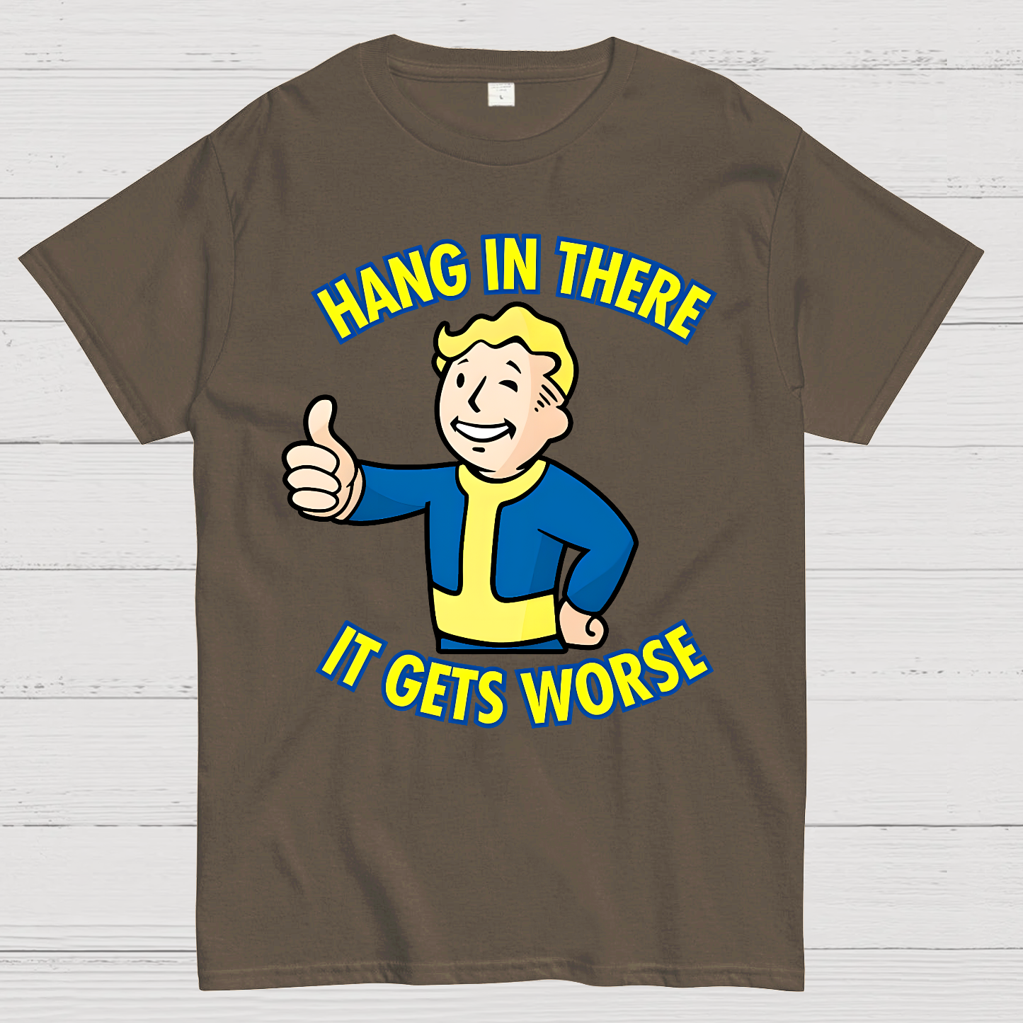 Hang In There It Gets Worse  T-Shirt