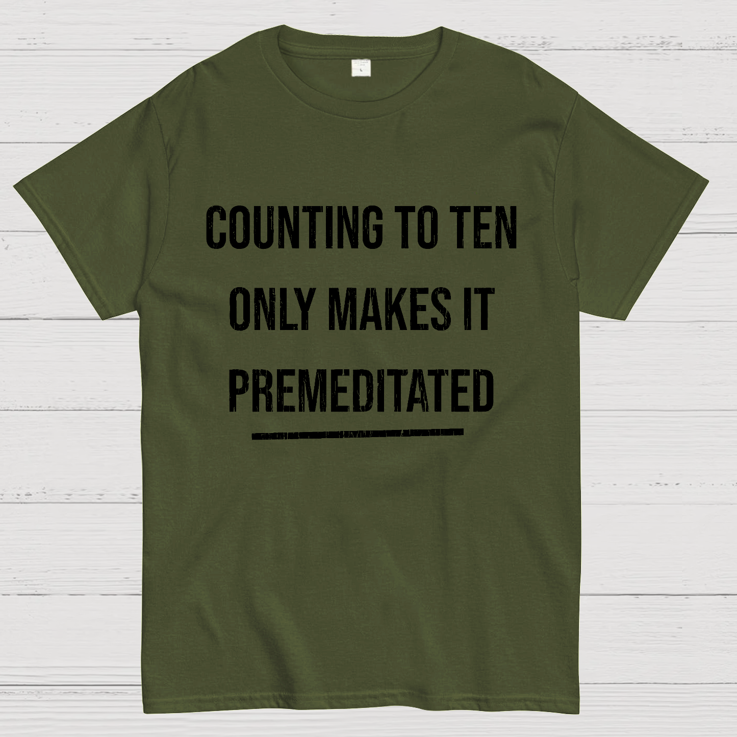 Counting To Ten, Only Makes It Premeditated y T-Shirt