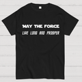 Star Battles May the Force live long and prosper  T-Shirt