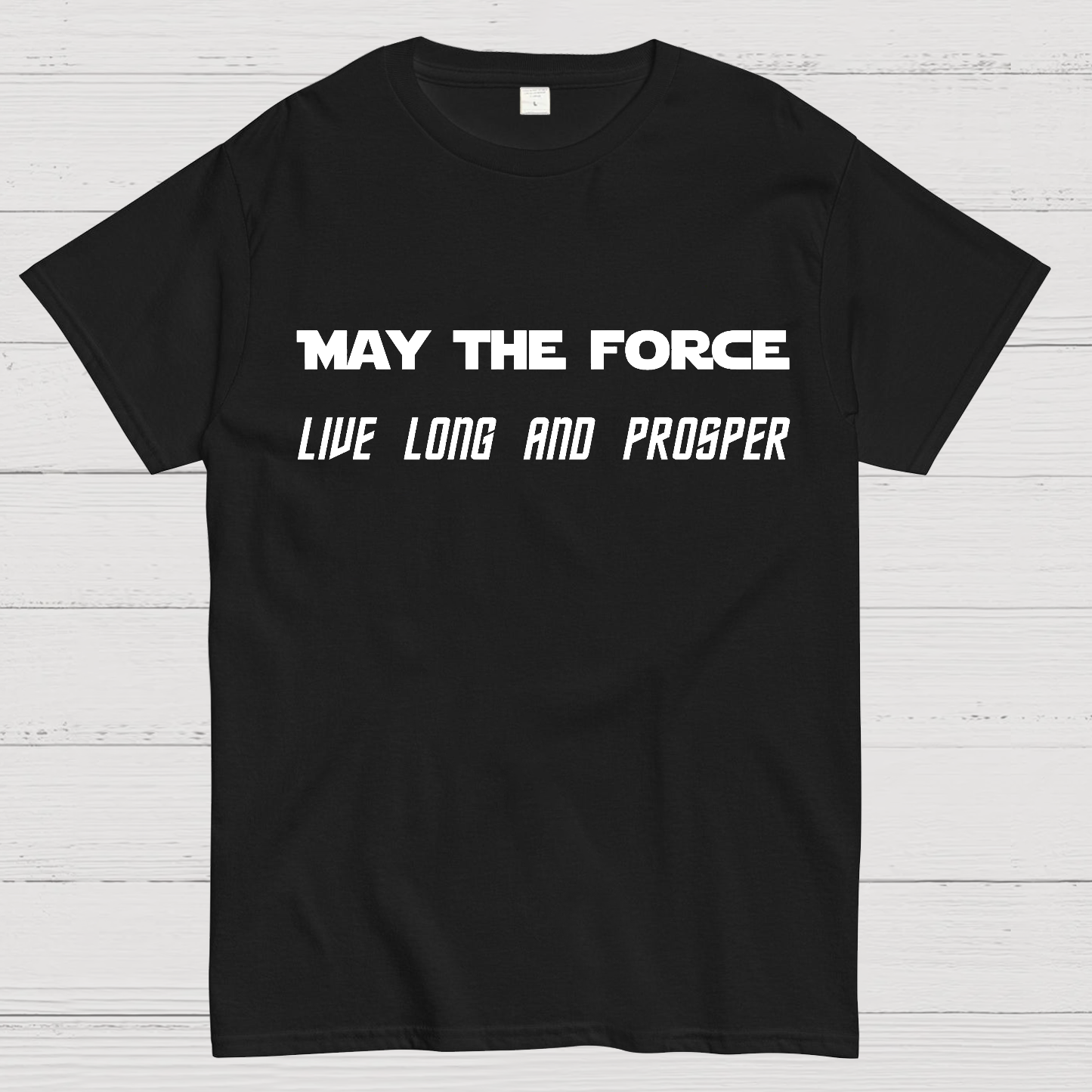 Star Battles May the Force live long and prosper  T-Shirt