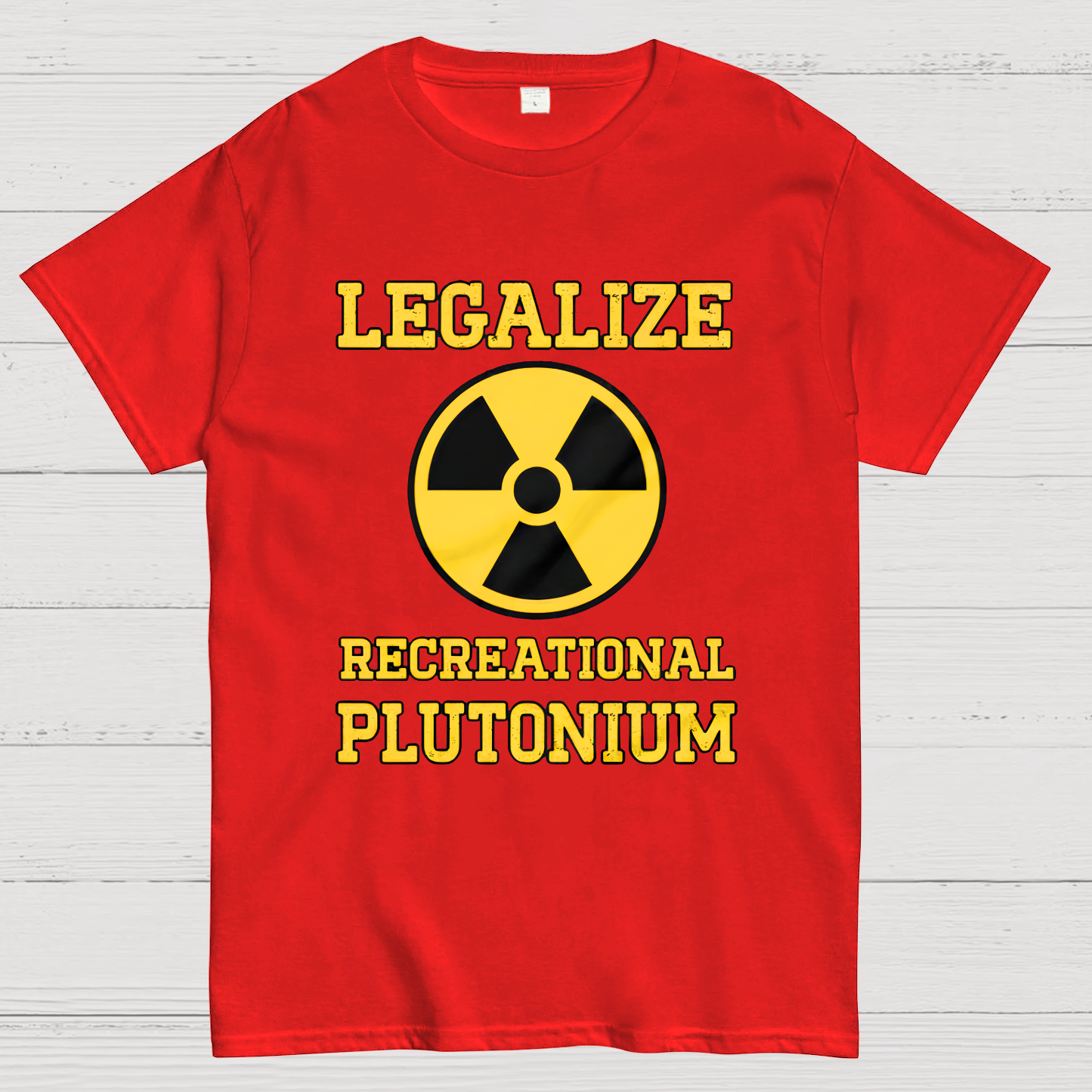 Legalize Recreational Plutonium  T-Shirt