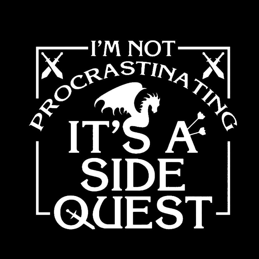 I'm Not Procrastinating, It's A Side Quest y T-Shirt