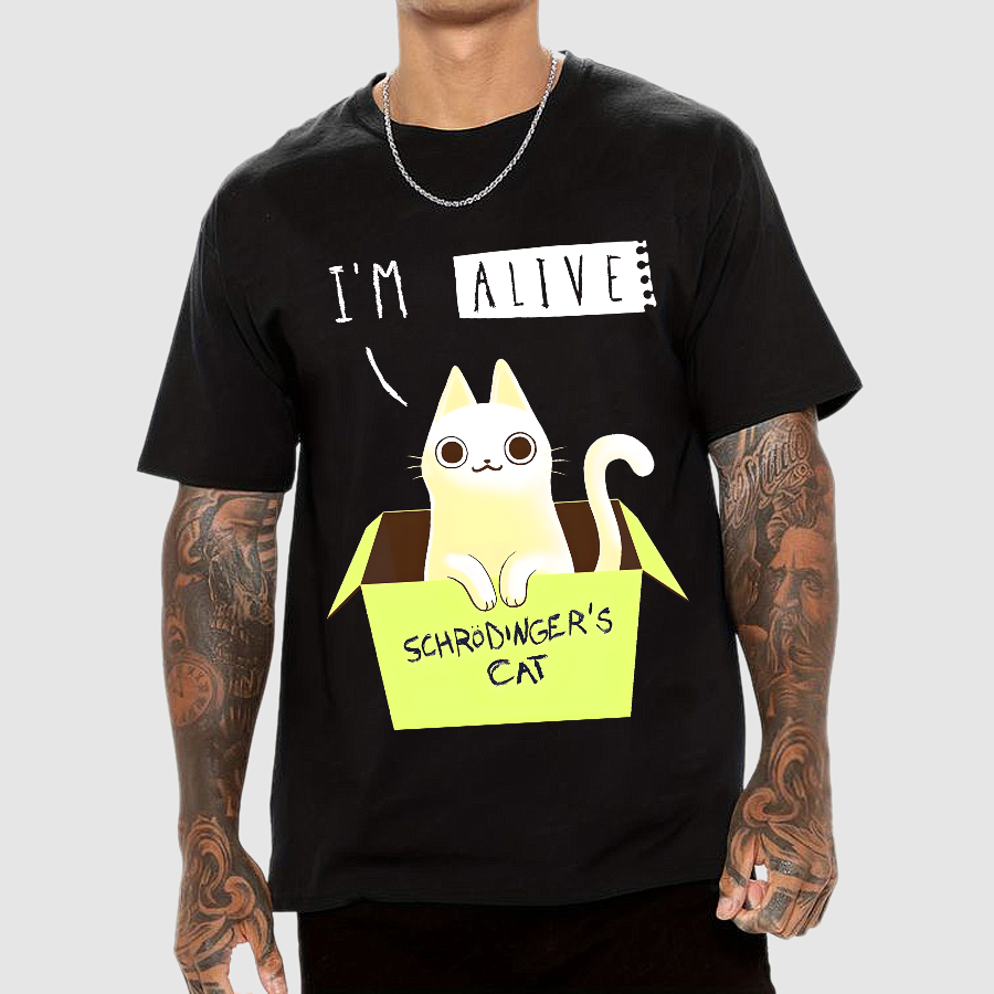 I'm Alive Schrödinger's Cat  T-Shirt