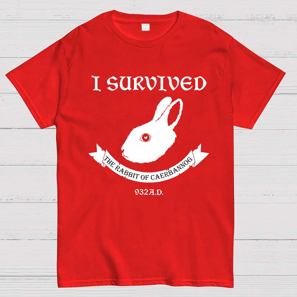I Survived The Rabbit Of Caerbannog 932A.D  T-Shirt