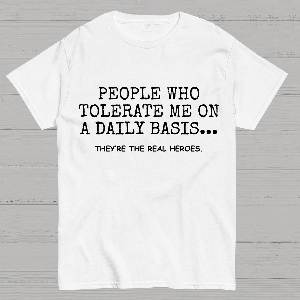 People Who Tolerate Me On A Daily Basts y T-Shirt