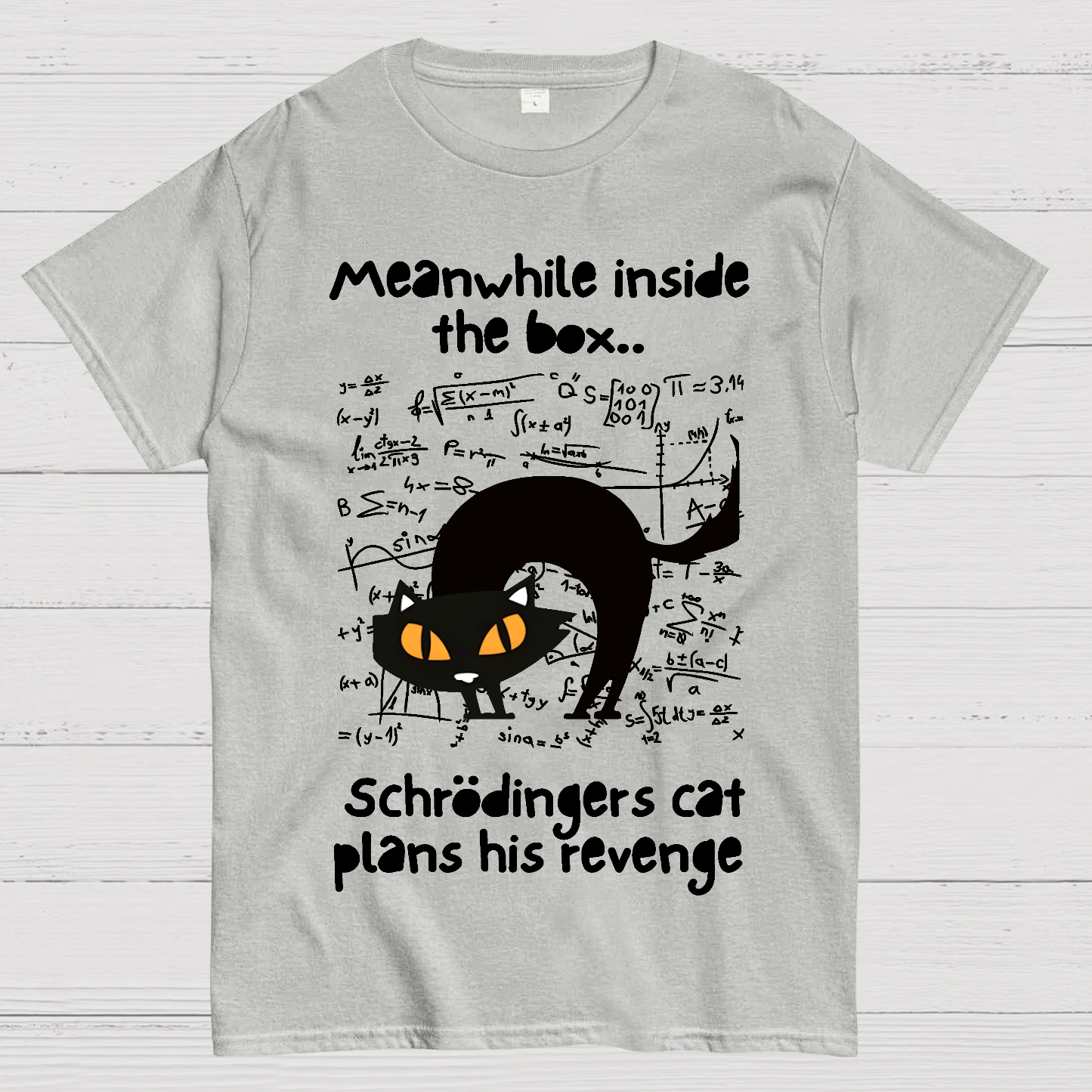Schrodingers Cat Revenge  T-Shirt