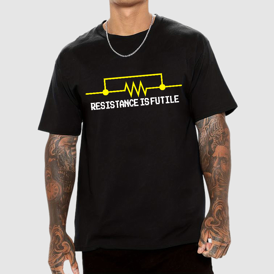 Resistance is Futile   T-Shirt