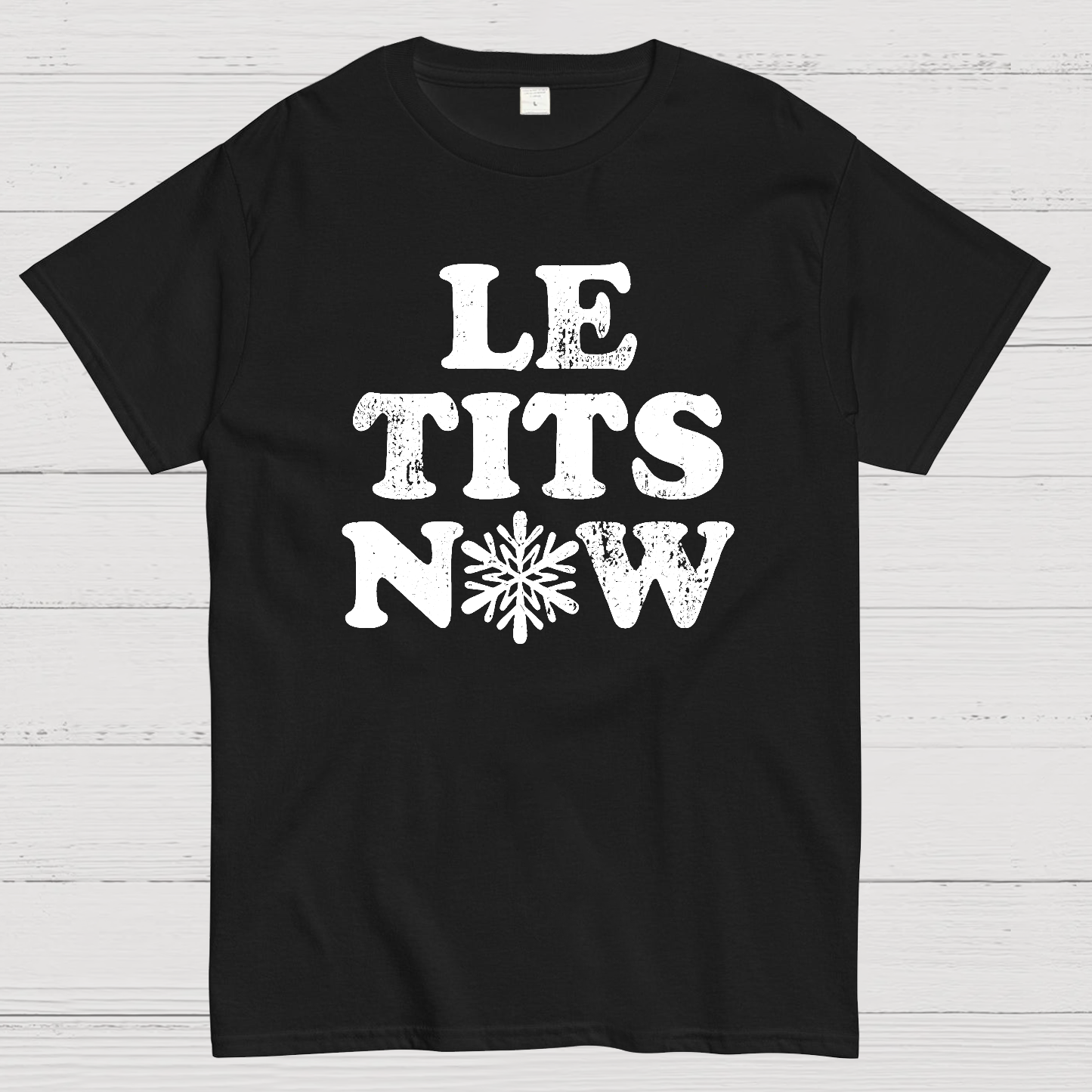 Le Tits Now  T-Shirt