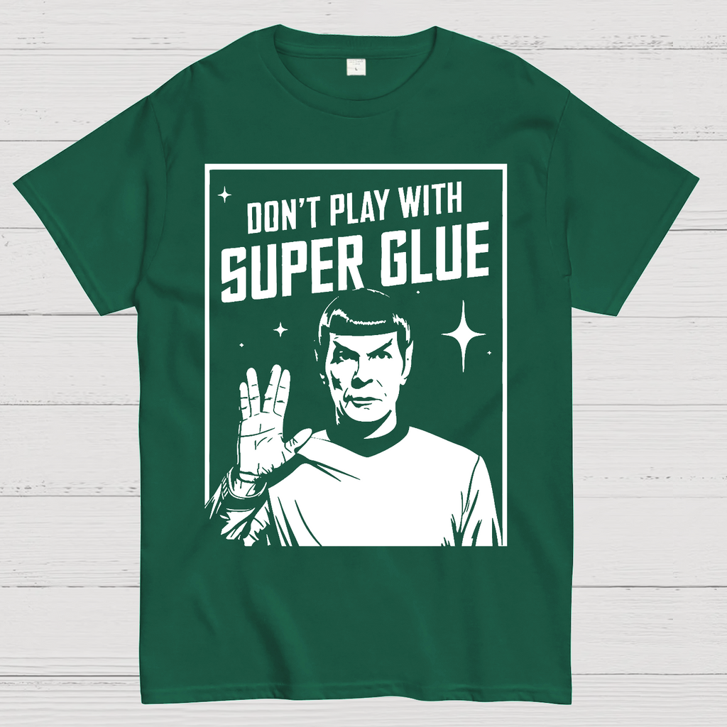 Don't Play With Superglue  T-Shirt