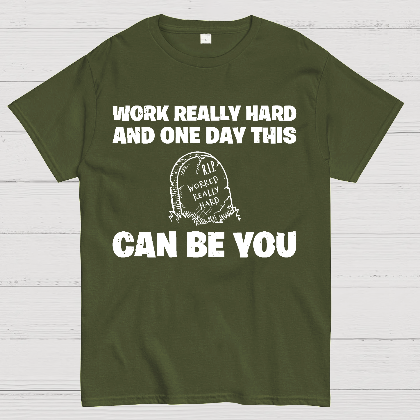 R.I.P. Worked Really Hard  T-Shirt