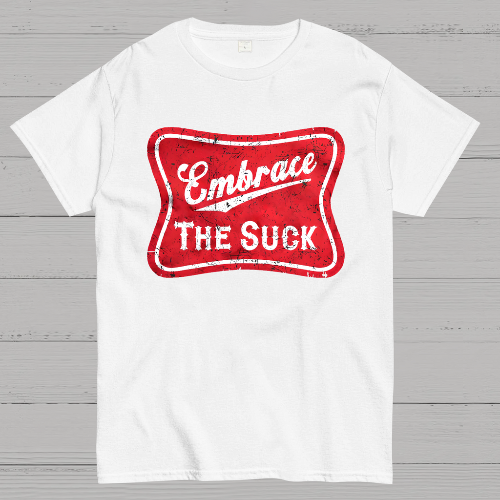 Embrace The Suck Label  T-Shirt