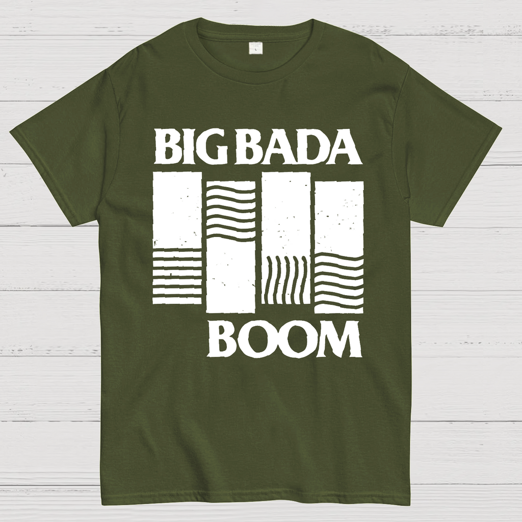 Big Bada Boom  T-Shirt