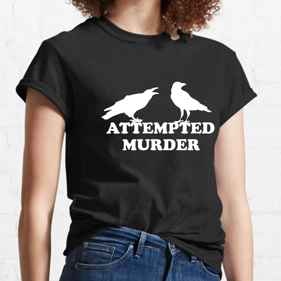 Attempted Murder y T-Shirt