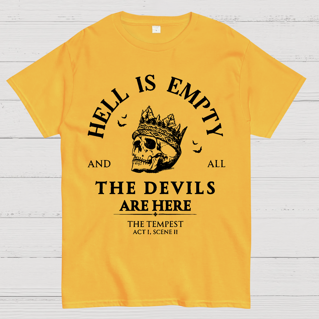 Hell Is Empty And All The Devils Are Here Shakespeare  T-Shirt