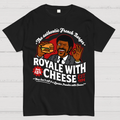 Royale with Cheese  T-Shirt