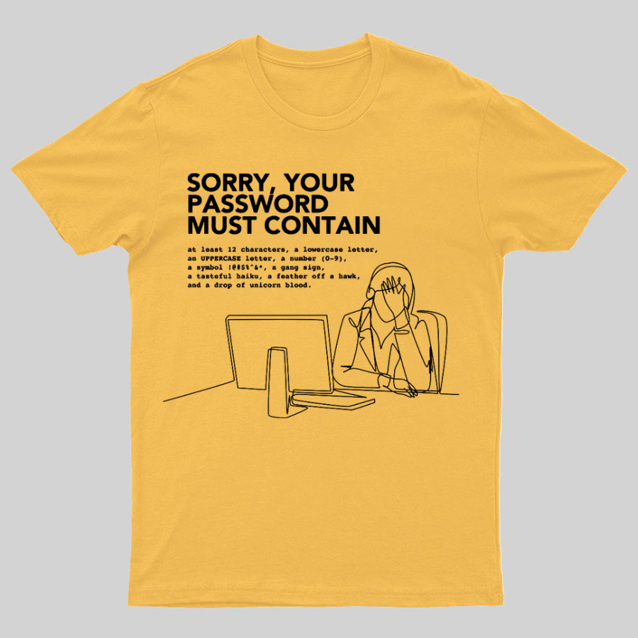 Funny Word Sorry Your Password Must Contain y T-Shirt