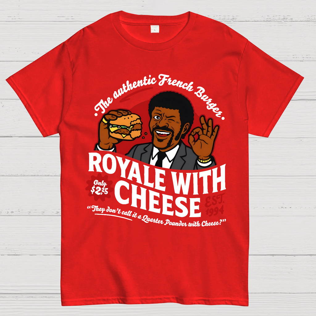 Royale with Cheese  T-Shirt