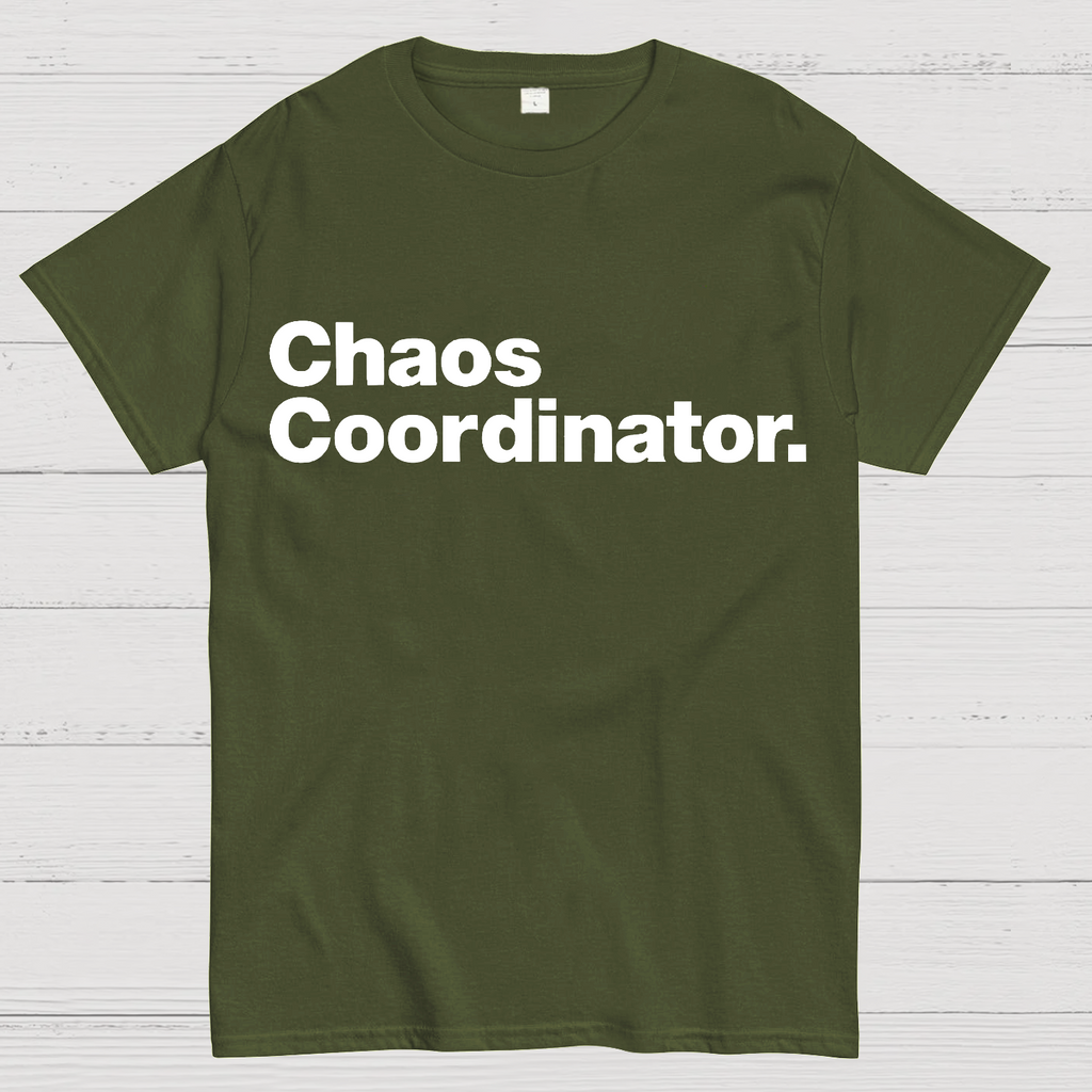 Chaos Coordinator  T-Shirt