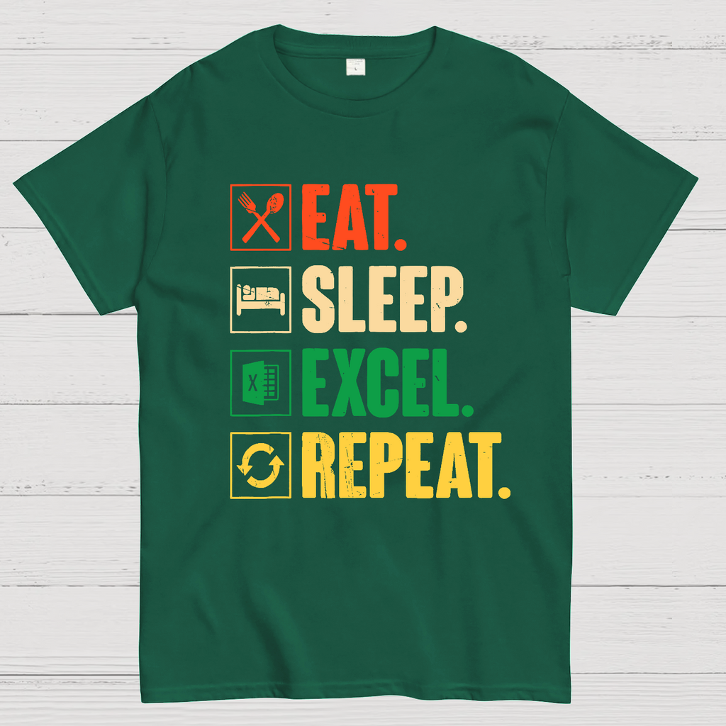 Eat Sleep Excel Repeat Funny Excel  T-Shirt