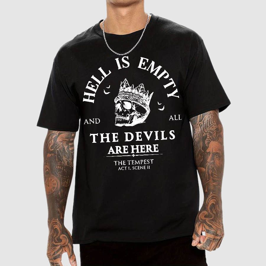 Hell Is Empty And All The Devils Are Here Shakespeare  T-Shirt