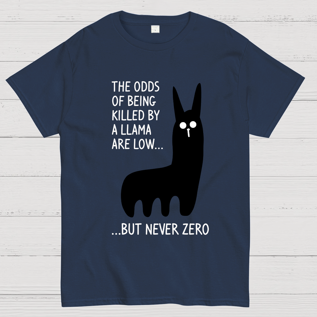 The Odds Of Being Killed By Allama Are Low But Never Zero Killer Llama  T-Shirt