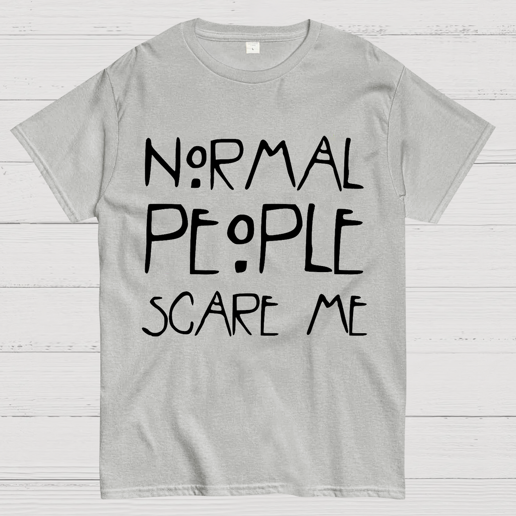 Normal People Scare Me AHS  T-Shirt