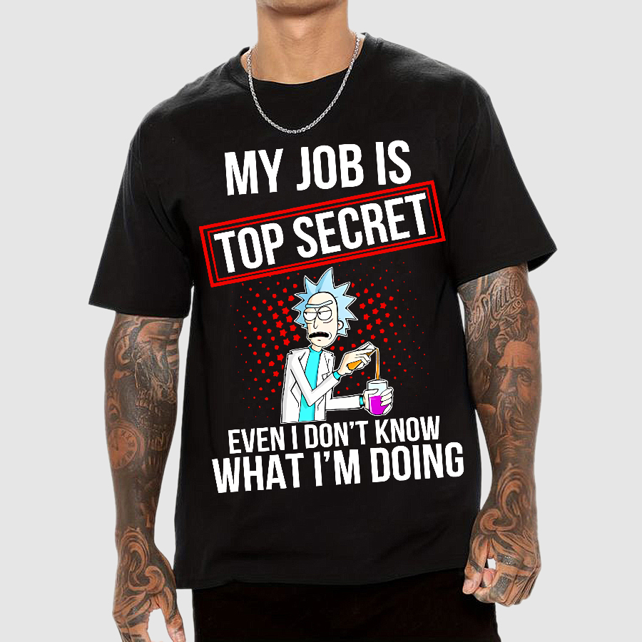My Job Is Top Secret  T-Shirt