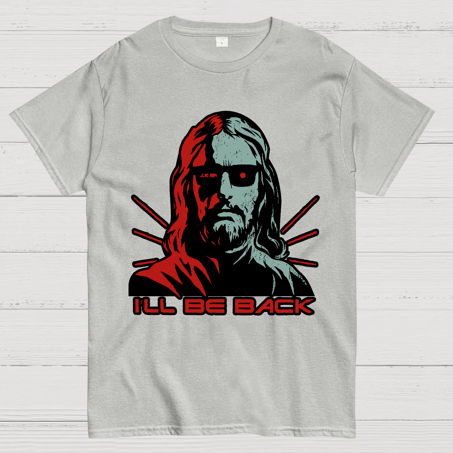 Jesus Terminator I'll Be Back  T-Shirt