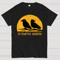 Attempted Murder  T-Shirt