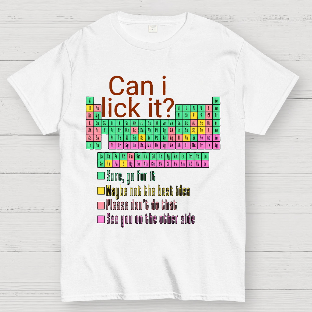 Can I Lick It？ T-Shirt