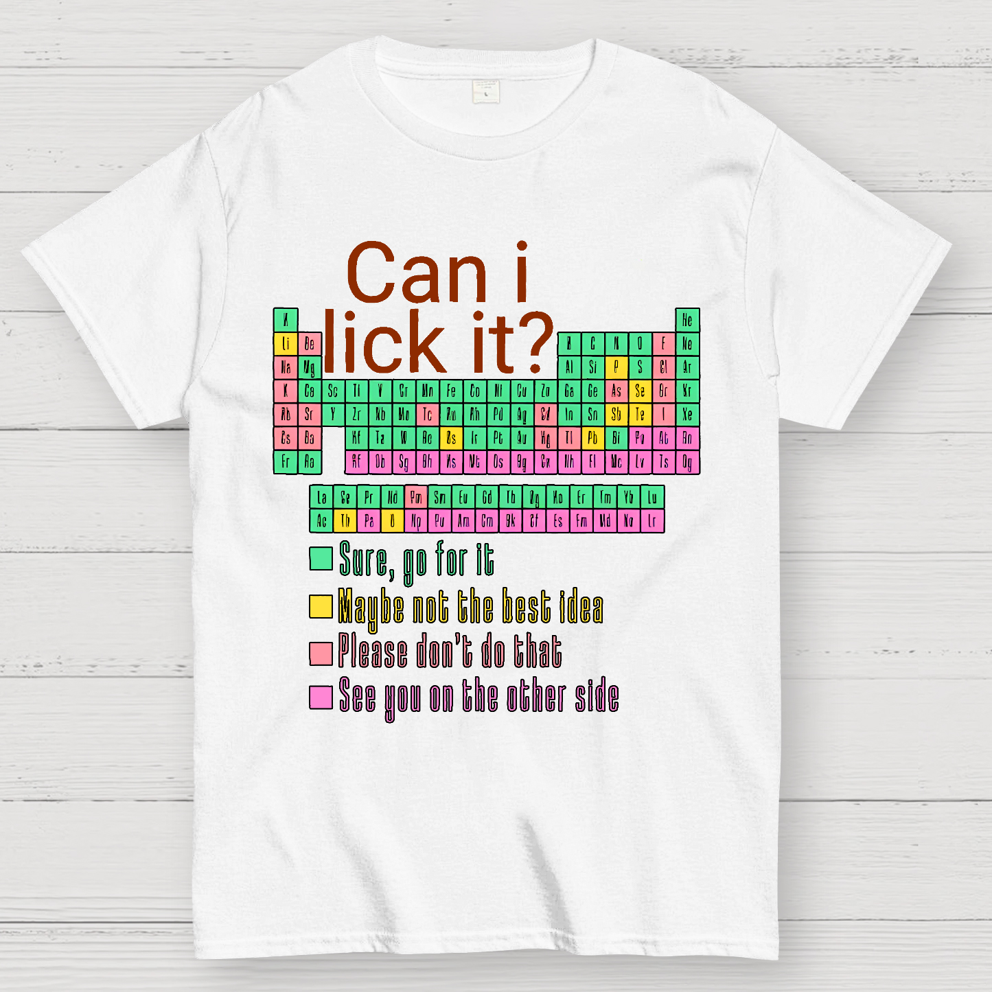 Can I Lick It？ T-Shirt