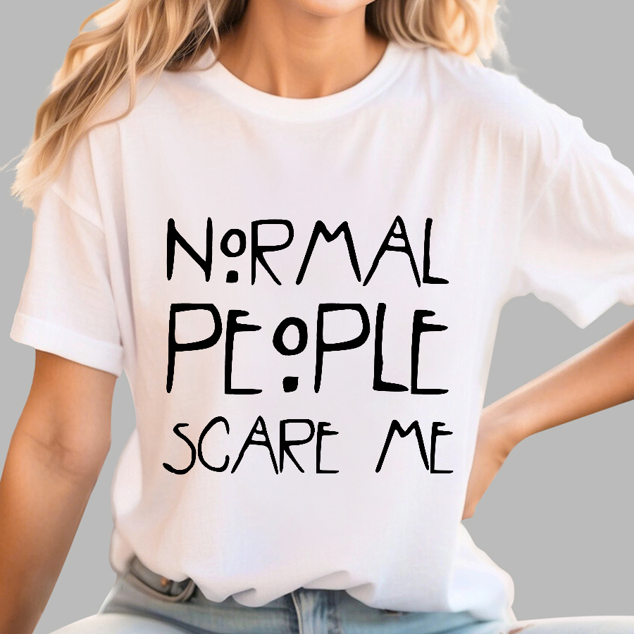 Normal People Scare Me AHS  T-Shirt