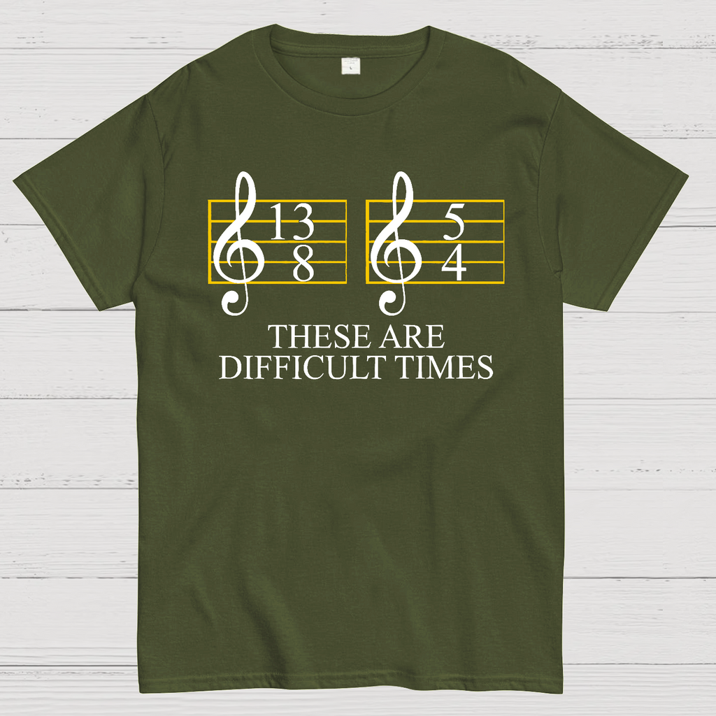 Music Difficult Times  T-Shirt