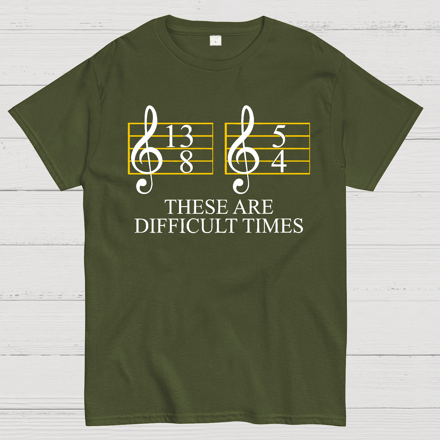 Music Difficult Times  T-Shirt
