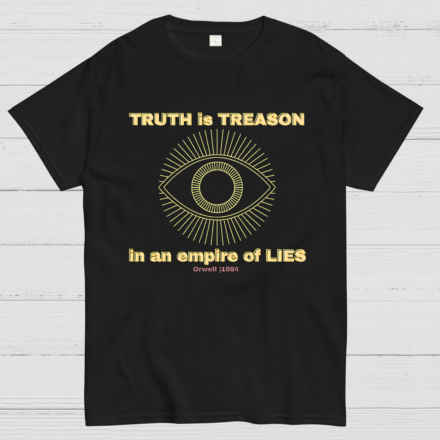 Truth Is Treason In An Empire Of Lies 1984  T-Shirt