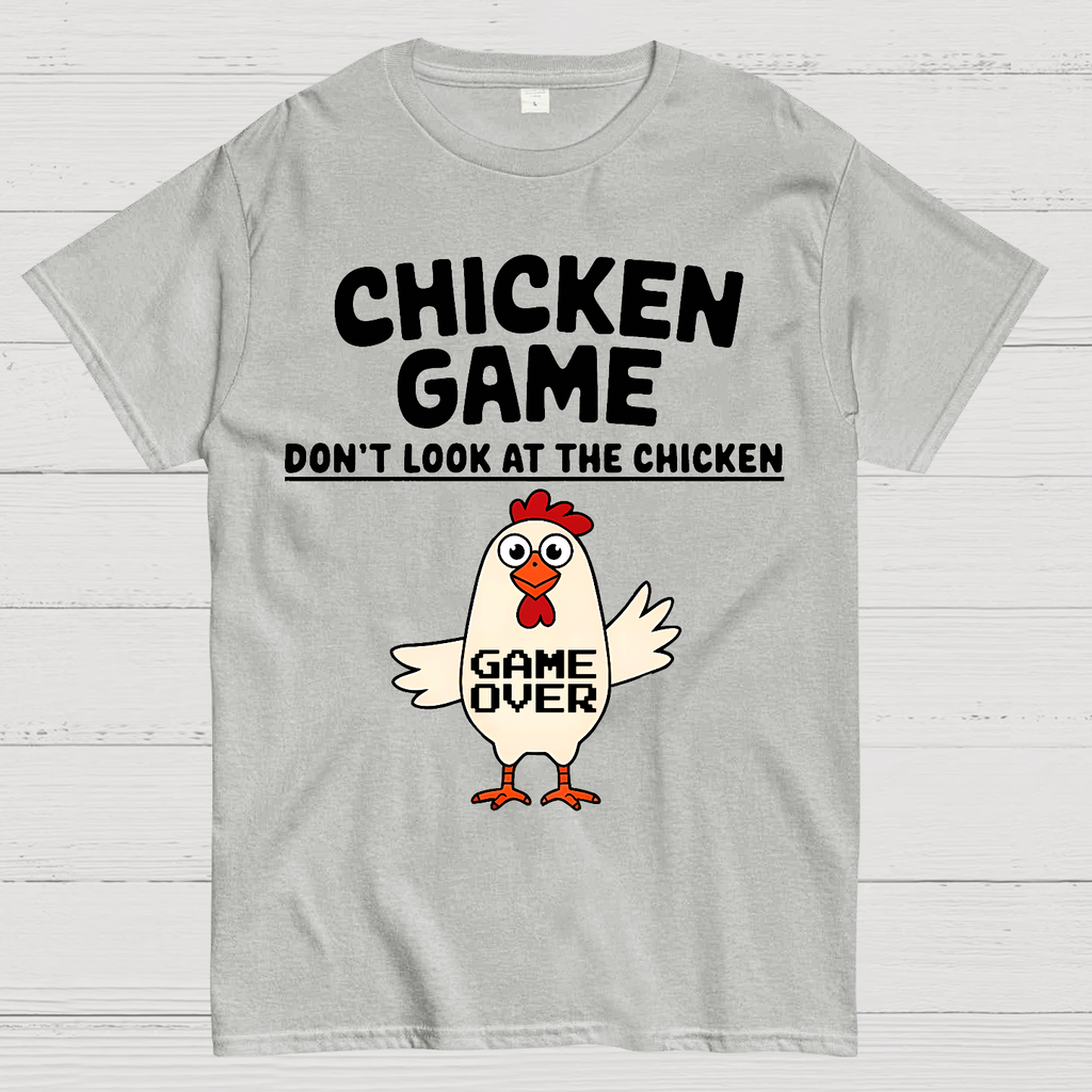 Chicken Game Don't Look At The Chicken Funny  T-Shirt