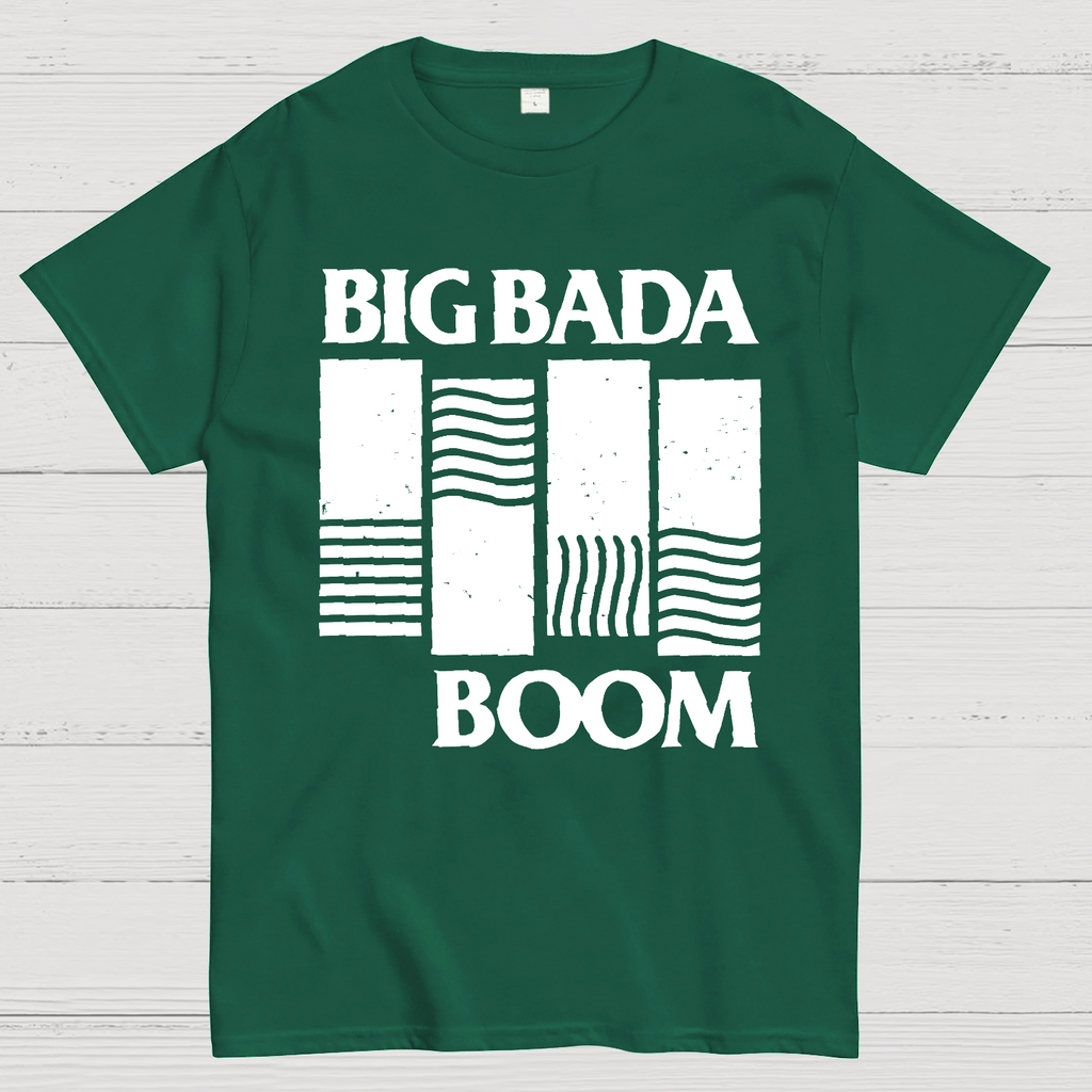 Big Bada Boom  T-Shirt