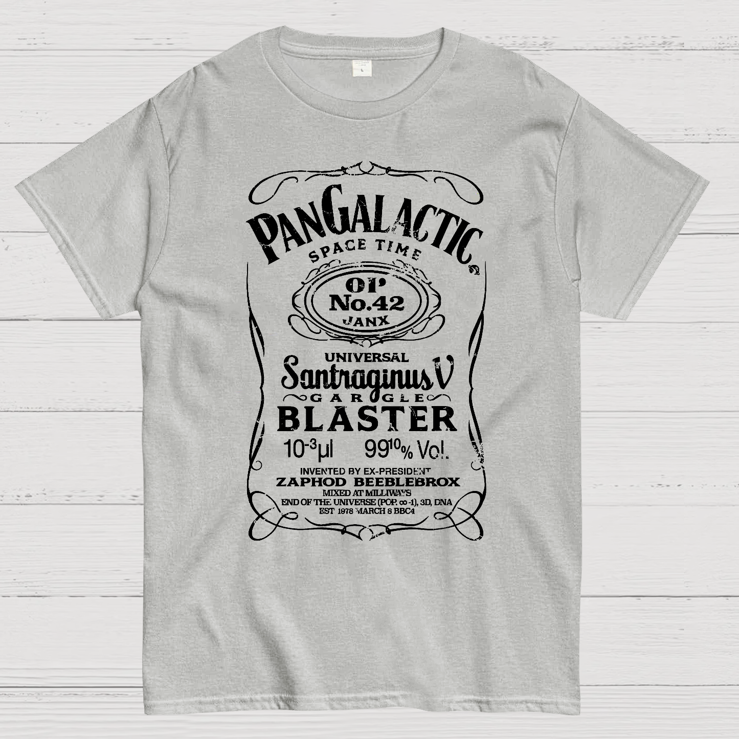 Pan Galactic Gargle Blaster - Original 42  T-Shirt