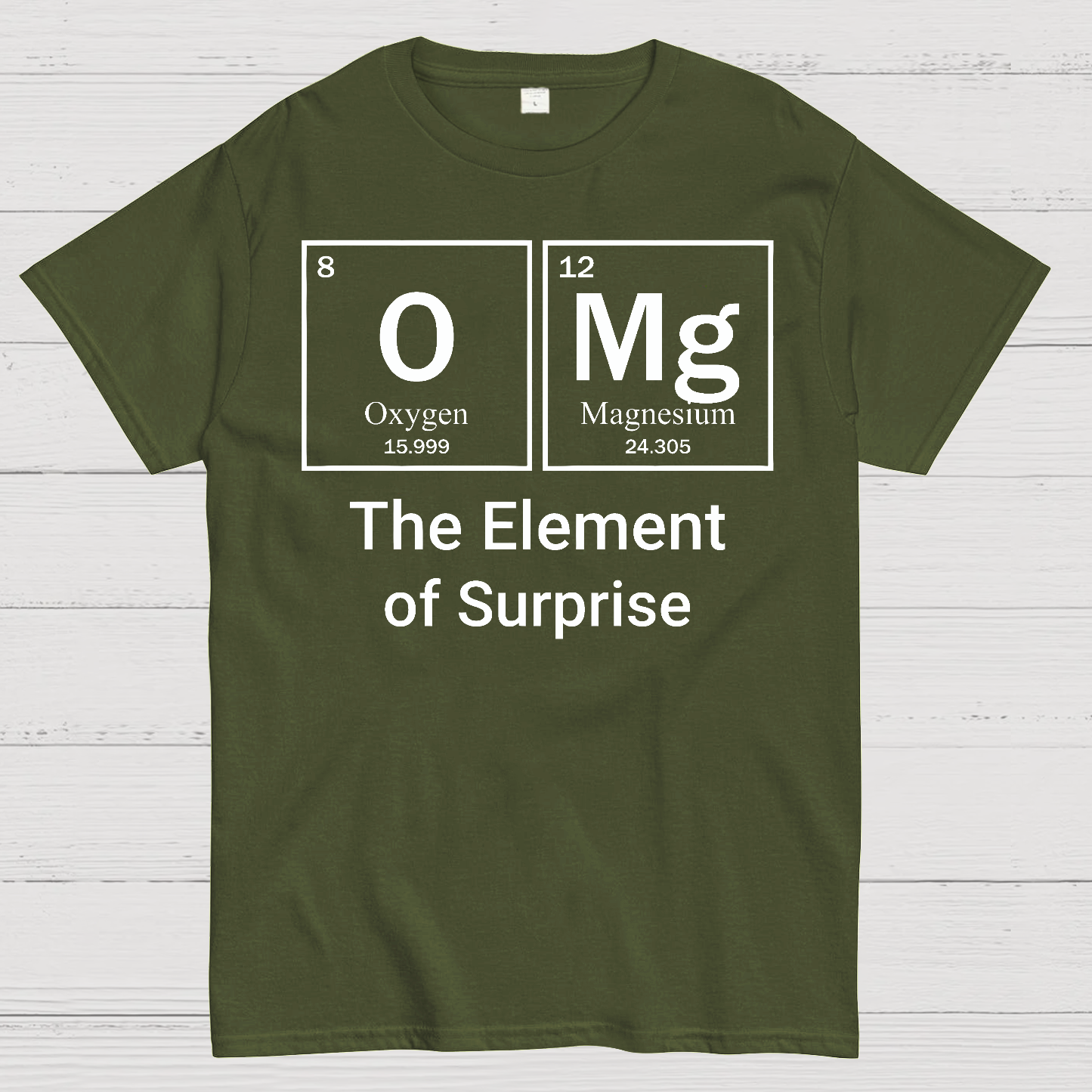 OMG The Element Of Surprise  T-Shirt
