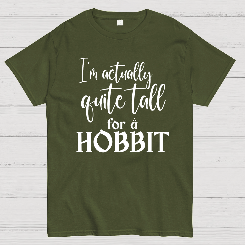 I’m Actually Quite Tall For A Hobbit  T-Shirt